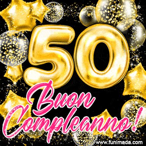 buon compleanno 50 anni donna gif|Buon Compleanno! Immagini, Video, GIF, Frasi e。